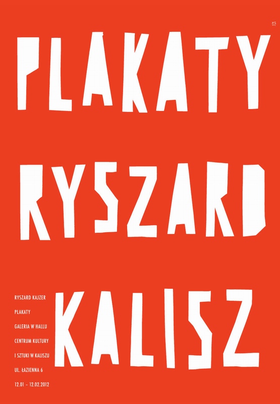 Plakaty Ryszard Kalisz, Posters Ryszard Kalisz, Kajzer Ryszard Plakaty Ryszard Kalisz, Posters Ryszard Kalisz, Kajzer Ryszard