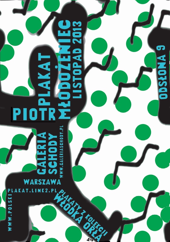 Piotr Młodożeniec Plakaty, Galeria Schody, Piotr Mlodozeniec Posters, Schody Gallery, Mlodozeniec Piotr Piotr Młodożeniec Plakaty, Galeria Schody, Piotr Mlodozeniec Posters, Schody Gallery, Mlodozeniec Piotr